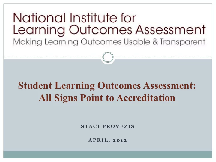student learning outcomes assessment all signs point to