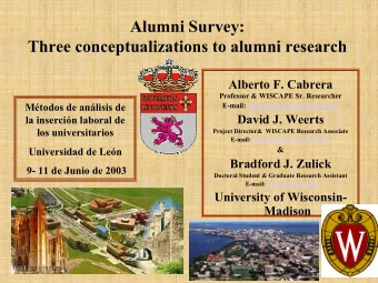 Alumni Survey:  Three conceptualizations to alumni research  Alberto F. Cabrera  Professor &amp;