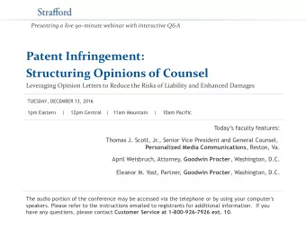 Patent Infringement:  Structuring Opinions of Counsel  Leveraging Opinion Letters to Reduce the