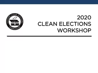 20  2020  20  CLEAN ELEC  LEAN ELECTIONS  IONS  WOR  ORKSHOP  SHOP  Work  orkshop Ov  shop Overv