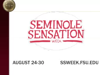 AUGUST 24-30             SSWEEK.FSU.EDU  LOOKIN  ING B  BACK  SEMIN  INOLE S  SENSATIO  ION W  WEEK