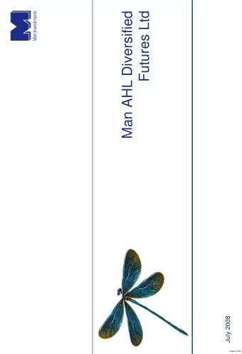 Man AHL Diversified  Futures Ltd  July 2008  SlideID-10367  Important notes  This material has not