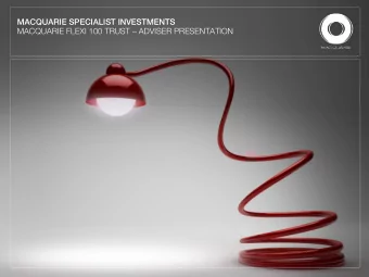 MACQUARIE SPECIALIST INVESTMENTS  MACQUARIE FLEXI 100 TRUST  ADVISER PRESENTATION  Important