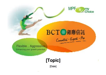 [Topic]  [Topic]  [Date]  [Date]  1  Important notes:    You should consider your own risk