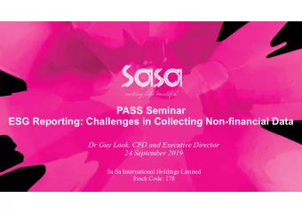 PASS Seminar  ESG Reporting: Challenges in Collecting Non-financial Data  Dr Guy Look, CFO and