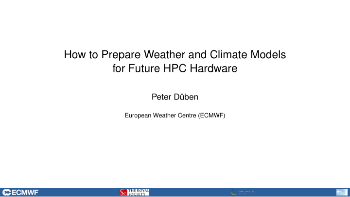 how to prepare weather and climate models for future hpc