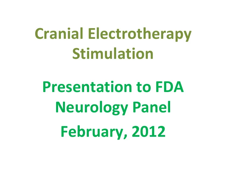 cranial electrotherapy stimulation presentation to fda