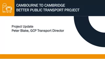 BE  BETTER  TER PUBL  BLIC  IC TRANSPOR  ANSPORT  T PROJ  OJECT  ECT  Project  Pr  ject Up  Updat