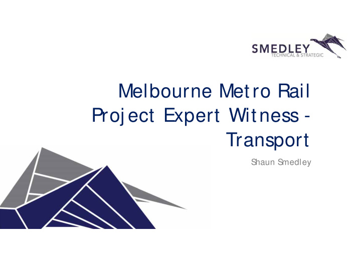 melbourne metro rail proj ect expert witness transport