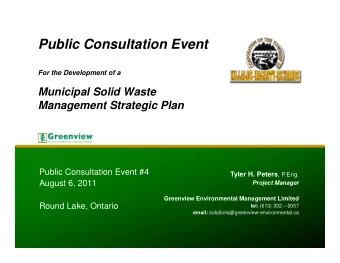 Public Consultation Event  For the Development of a  Municipal Solid Waste  Management Strategic