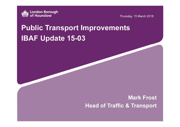 public transport improvements ibaf update 15 03