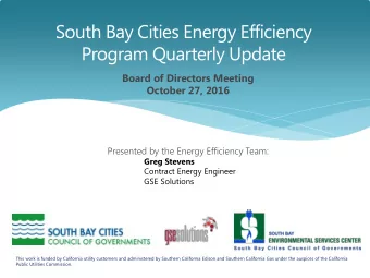 South Bay Cities Energy Efficiency  Program Quarterly Update  Board of Directors Meeting  October