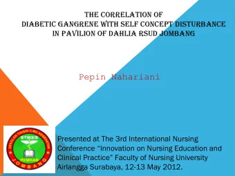 Pepin Nahariani  Presented at The 3rd International Nursing  Conference Innovation on Nursing