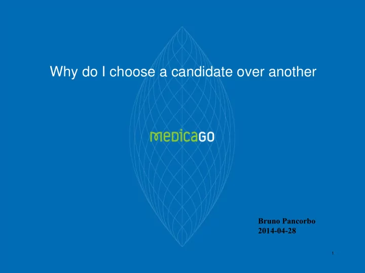 why do i choose a candidate over another