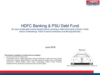 HDFC Banking &amp; PSU Debt Fund  (An open ended debt scheme predominantly investing in debt