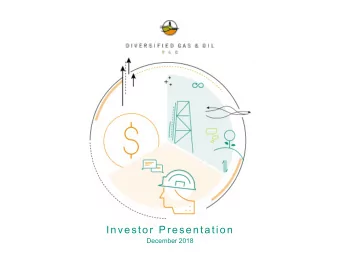 Investor Presentation  December 2018  DISCLOSURE    The information contained in this document