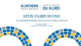 NPI  I  N PARRY SOUND  I  N PART  NE  RSHI  P WI  T  H T  HE  GE  ORGI  AN BAY WOME  N S NE  T