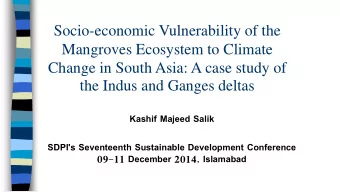 Change in South Asia: A case study of the Indus and Ganges deltas  Kashif Majeed Salik  SDPI's
