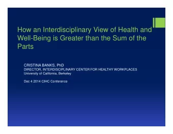 How an Interdisciplinary View of Health and  Well-Being is Greater than the Sum of the  Parts