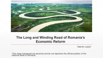 Economic Reform  Valentin Lazea*  *The views expressed are personal and do not represent the