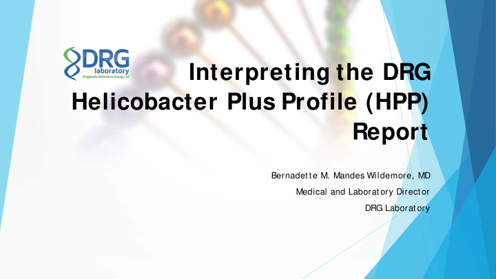 interpreting the drg helicobacter plus profile hpp report