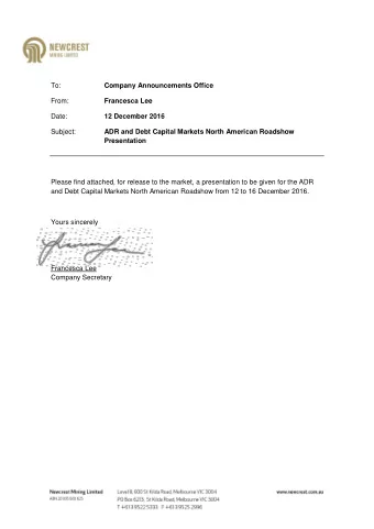 To:  Company Announcements Office  From:  Francesca Lee  Date: 12 December 2016  Subject:  ADR and