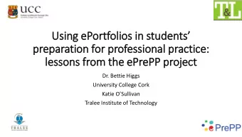 Usin ing ePortfolios in students  preparation for professional practice:  le  lessons from the