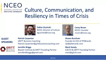Culture, Communication, and  Resiliency in Times of Crisis  Dallan Guzinski  Corey Rosen  NCEO,