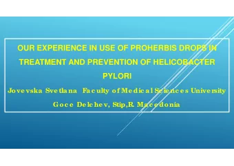 OUR EXPERIENCE IN USE OF PROHERBIS DROPS IN  TREATMENT AND PREVENTION OF HELICOBACTER  PYLORI  Jove