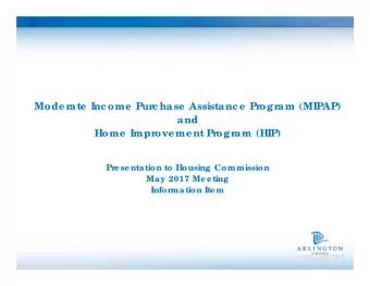 Moder  ate Inc ome Pur  c hase Assistanc e Pr  ogr  am (MIPAP)  and  Home Impr  ovement Pr  ogr  am