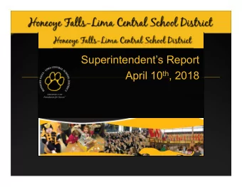 Superintendents Report April 10 th , 2018  Superintendents Report  Announcements  Proposed