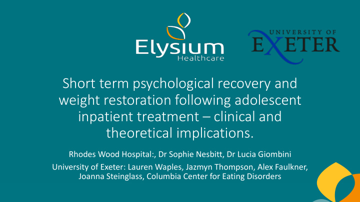 short term psychological recovery and weight restoration