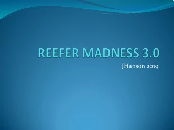 JHanson 2019  Reefer Madness  1936 American propaganda  film  Extolling risks of marijuana