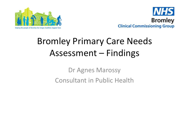 bromley primary care needs assessment findings