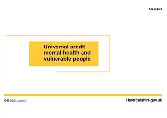 Universal credit  mental health and  vulnerable people  Universal credit and welfare benefit