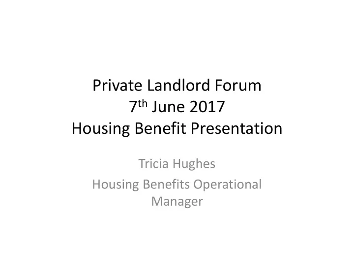 private landlord forum 7 th june 2017 housing benefit