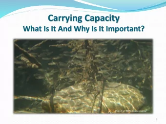 Carrying Capacity  What Is It And Why Is It Important?  Photo from NOAA Science Center  1