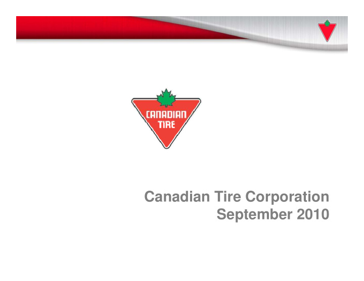 c canadian tire corporation di ti c ti september 2010 f
