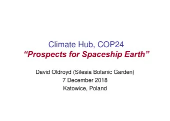 Prospects for Spaceship Earth   David Oldroyd (Silesia Botanic Garden)  7 December 2018