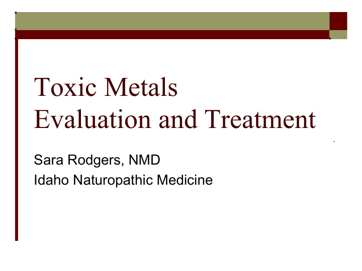 toxic metals evaluation and treatment
