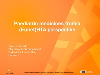 Yvonne Schmidt  Pharmaceuticals Department  Federal Joint Committee  Germany  European network for