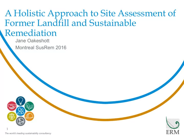 a holistic approach to site assessment of former landfill
