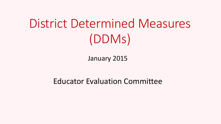 district determined measures