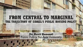 Dr. Ravit Hananel  Public Policy, Tel-Aviv University  INTRODUCTION  Throughout the 19 th