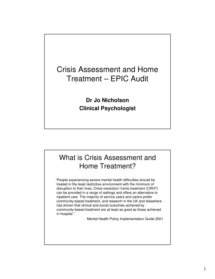 crisis assessment and home treatment epic audit