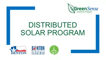 DISTRIBUTED  SOLAR PROGRAM  2  Topics for Discussion  Denton Municipal Electric (DME)