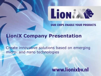 LioniX Company Presentation  Create innovative solutions based on emerging  micro- and nano
