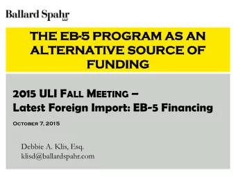 THE  HE E  EB-5 P  PROGRAM A  AS  S AN  ALTE  TERNATIVE  VE SO  SOURCE O  OF  FU  FUNDIN  ING 2015