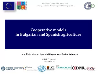 Cooperative models in Bulgarian and Spanish agriculture  Julia Doitchinova, Cynthia Giagnocavo,