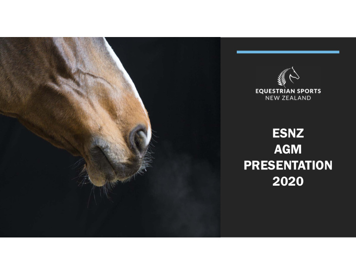 esnz agm presentation 2020 focus today
